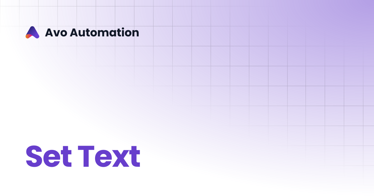 Set Text | Avo Assure Guide | Avo Automation