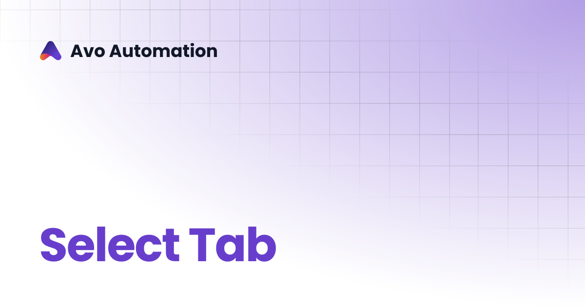 Select Tab | Avo Assure Guide | Avo Automation