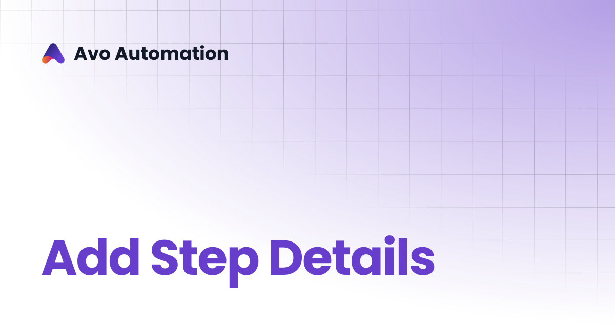Add Step Details | Avo Assure Guide | Avo Automation