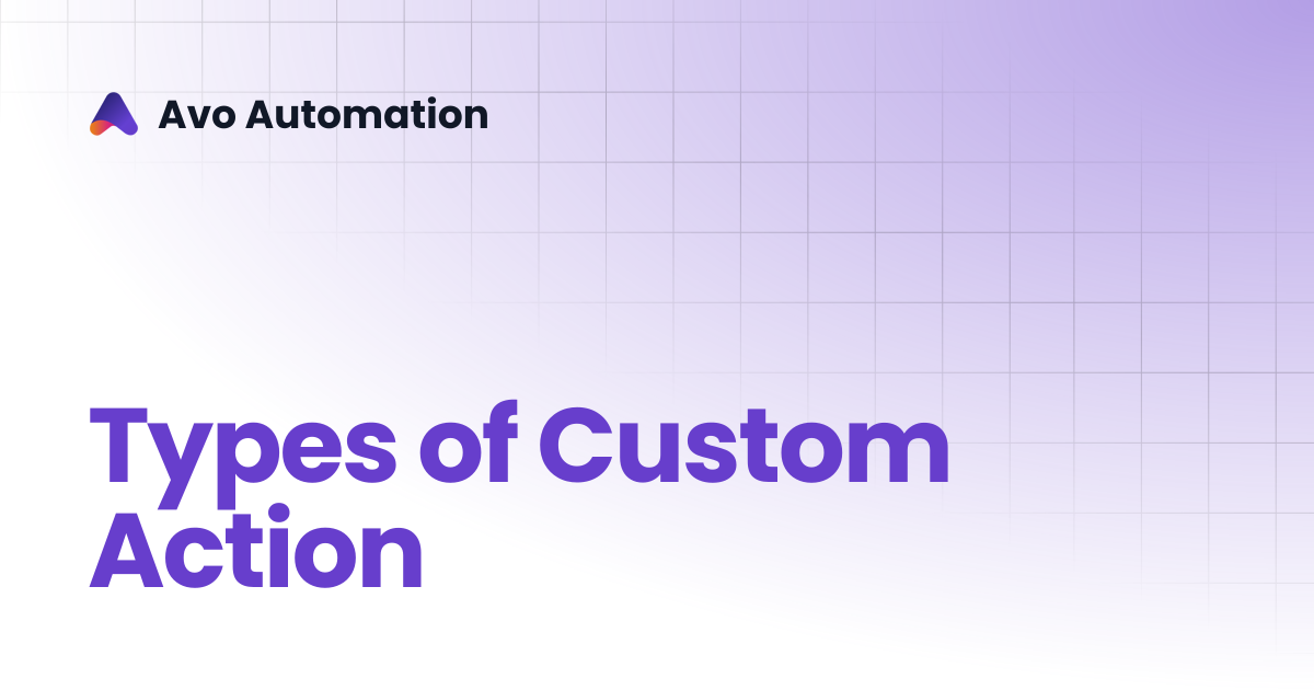 Types of Custom Action | Avo Assure Guide | Avo Automation