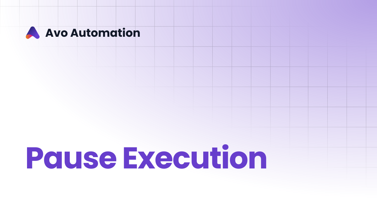 Pause Execution | Avo Assure Guide | Avo Automation