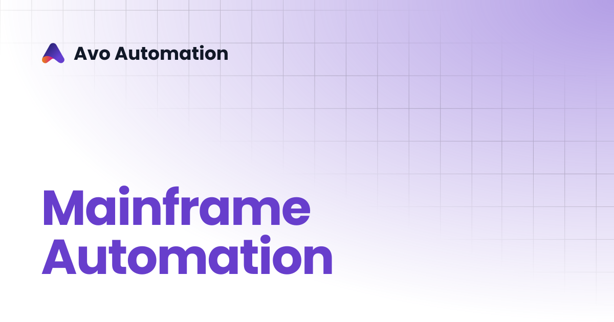 Mainframe Automation | Avo Assure Guide | Avo Automation